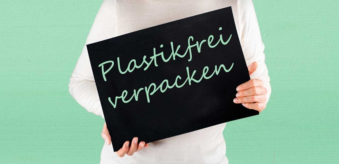 Plastikfrei verpacken mit plasikfreien Verpackungen